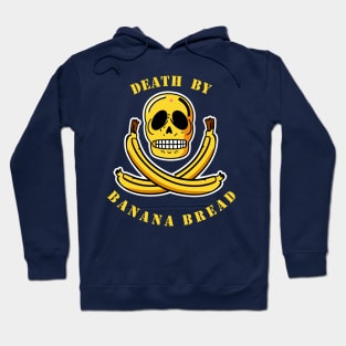 death by banana bread Hoodie